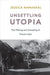 Unsettling Utopia
