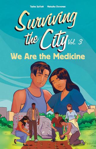 We Are the Medicine: 3 (Surviving the City