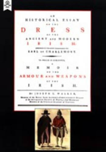 Historical Essay on the Dress of the Irish