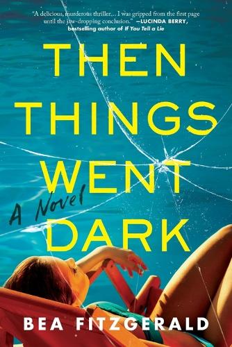 Then Things Went Dark