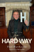 The Hard Way