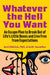 Whatever the Hell You Want