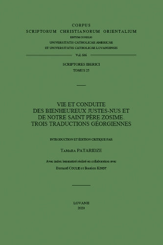 Vie et conduite des Bienheureux Justes-nus et de notre saint Père Zosime: trois traductions géorgiennes