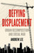 Defying Displacement