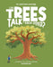 Can Trees Talk to Each Other?