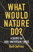 What Would Nature Do?