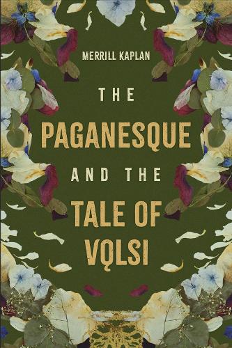 The Paganesque and The Tale of Vǫlsi