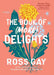 The Book of (More) Delights