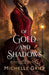 Of Gold and Shadows