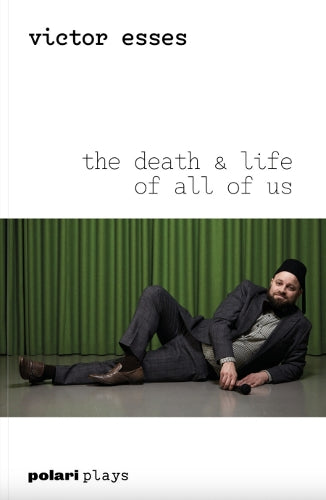 The Death & Life of All of Us