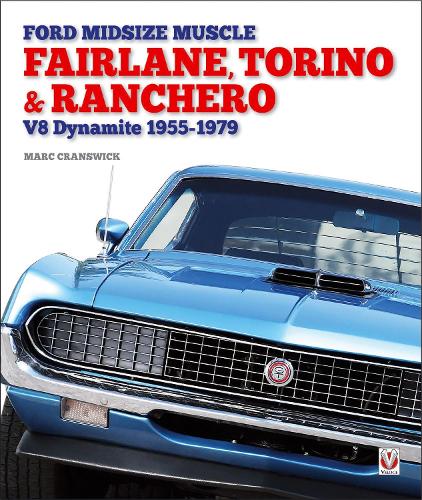 Ford Midsize Muscle – Fairlane, Torino & Ranchero
