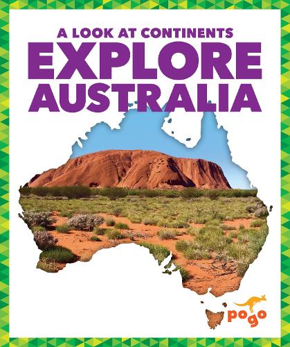 Explore Australia (A Look at Continents