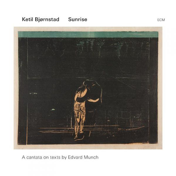 Ketil Bjornstad: Sunrise: A Cantata On Texts By Edvard Munch
