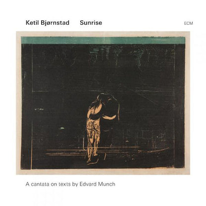 Ketil Bjornstad: Sunrise: A Cantata On Texts By Edvard Munch