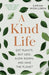 A Kind Life