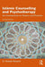 Islāmic Counselling and Psychotherapy