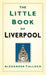 The Little Book of Liverpool