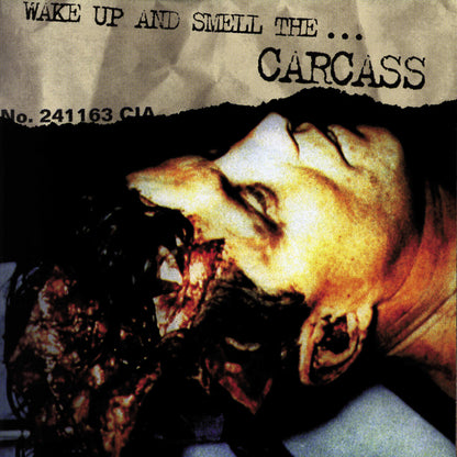 Wake Up and Smell The... Carcass