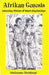 Afrikan Genesis: Amazing Stories of Man's Beginnings by Ishakamusa Barashango