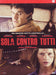 Sola Contro Tutti