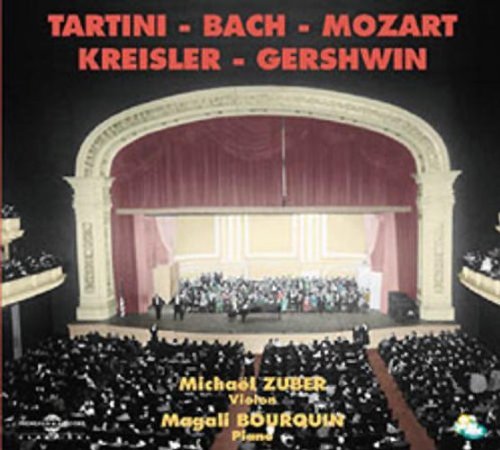 Michaël Zuber/Magali Bourquin: Tartini/Bach/Mozart/Kreisler/...