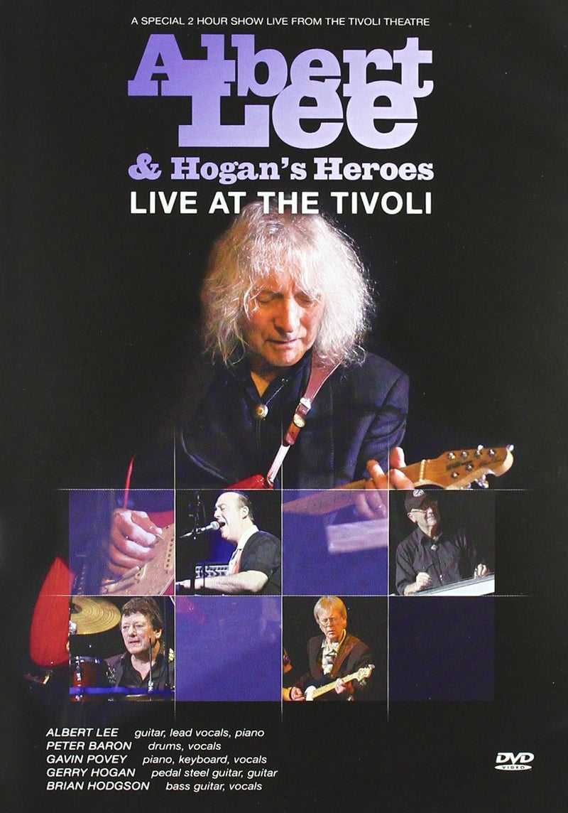 Albert Lee & Hogan's Heroes Live At The Tivoli