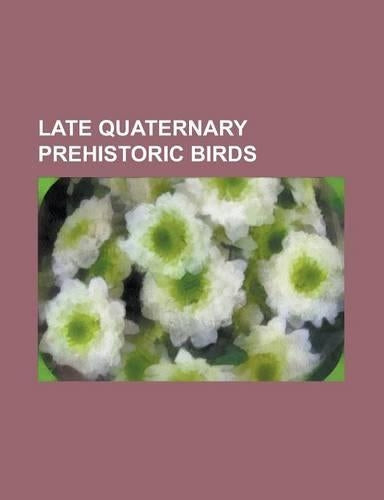 Late Quaternary Prehistoric Birds