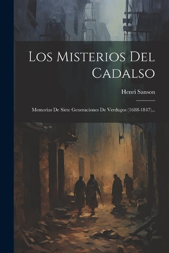Los Misterios Del Cadalso