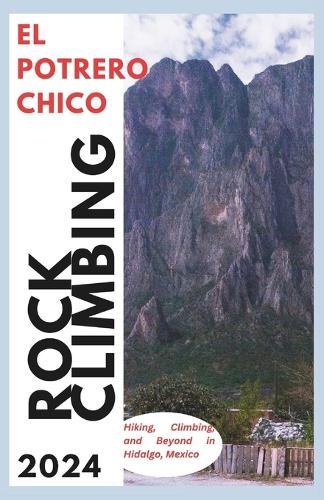 El Potrero Chico Climbing Guide