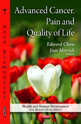 Advanced Cancer, Pain & Quality of Life