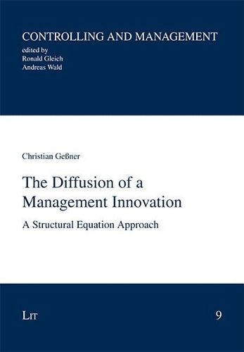 The Diffusion of a Management Innovation