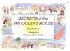 Secrets of the Smuggler's House