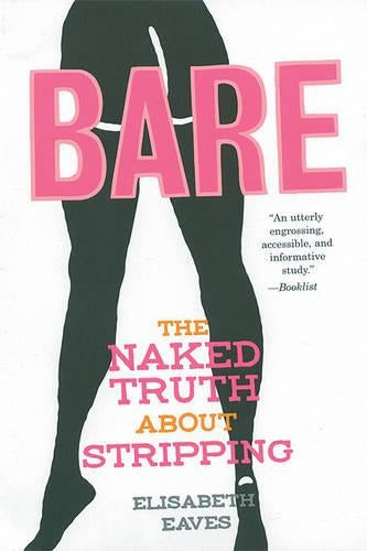 Bare: The Naked Truth About Stripping (Live Girls