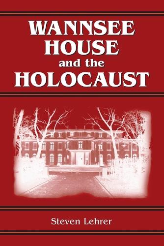 Wannsee House and the Holocaust