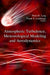 Atmospheric Turbulence, Meteorological Modeling & Aerodynamics