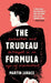 The Trudeau Formula – Seduction and Betrayal in an  Age of Discontent