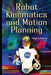 Robot Kinematics & Motion Planning