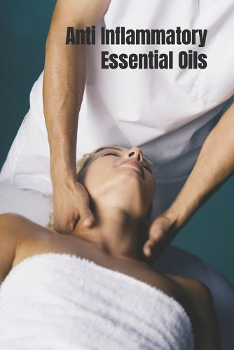 Anti Inflammatory Essential Oils