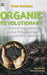 The Organic Revolutionary – A Memoir from the Movement for Real Food, Planetary Healing, and Human Liberation