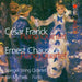 Franck: Piano Quintet / Chausson: Piano Quartet