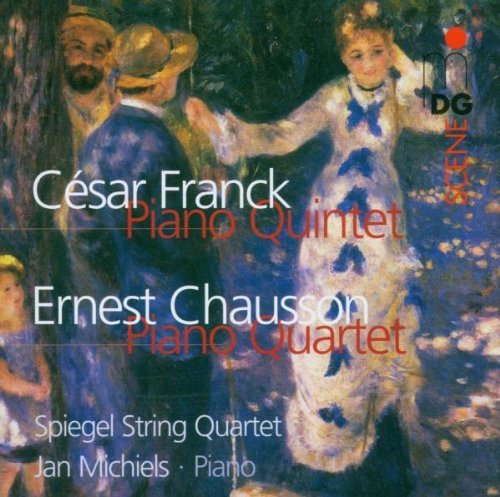 Franck: Piano Quintet / Chausson: Piano Quartet