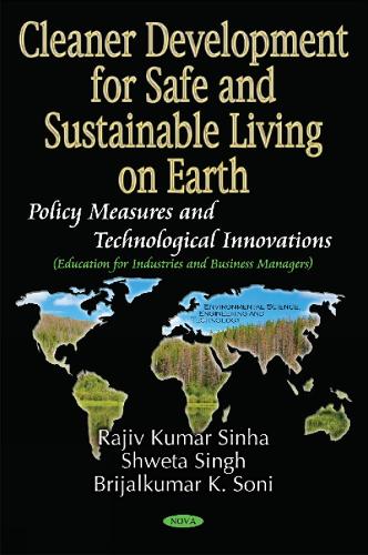 Cleaner Development for Safe and Sustainable Living on Earth