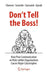 Don't Tell the Boss!