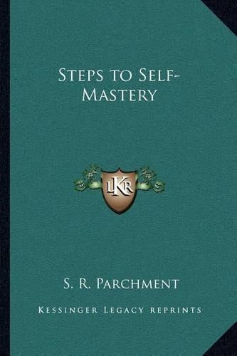 Steps to Self-Mastery