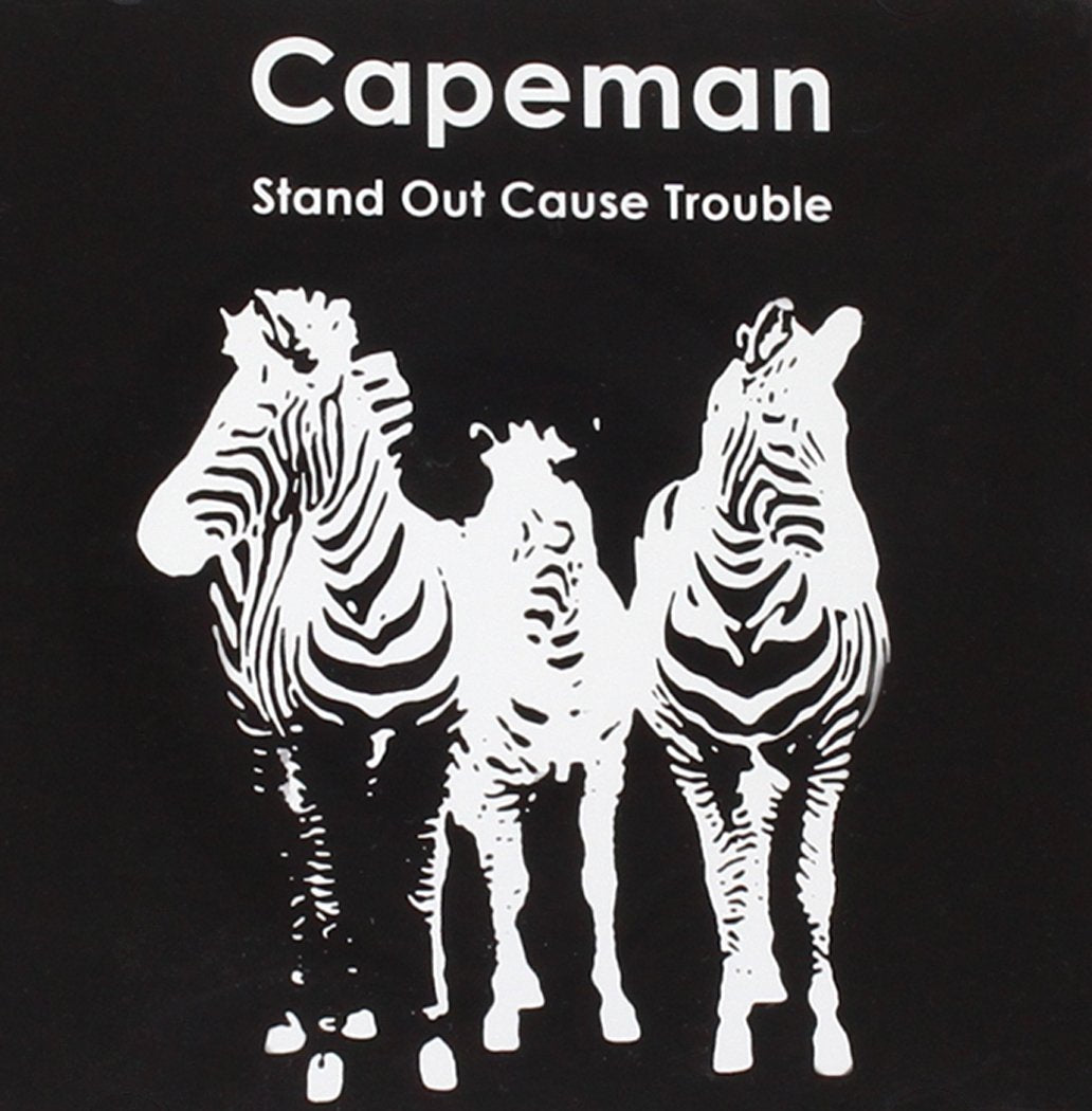 Capeman - Stand out cause trouble
