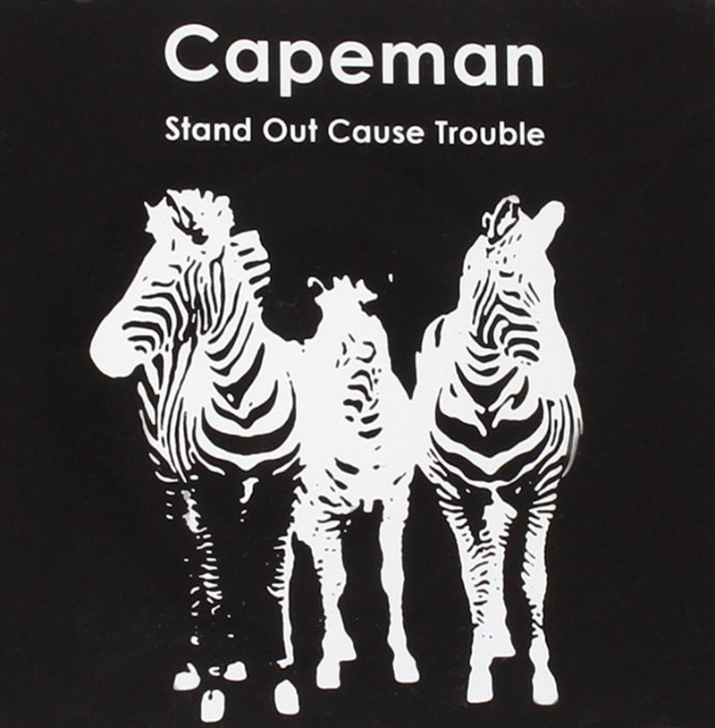 Capeman - Stand out cause trouble