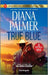 True Blue & Sheriff in the Saddle