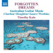 Timothy Kain: Forgotten Dreams: Australian Guitar Music