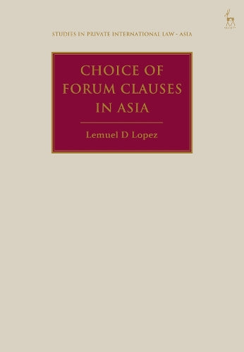 Choice of Forum Clauses in Asia