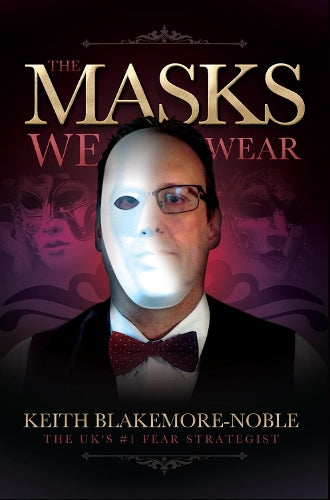 The Masks We Wear
